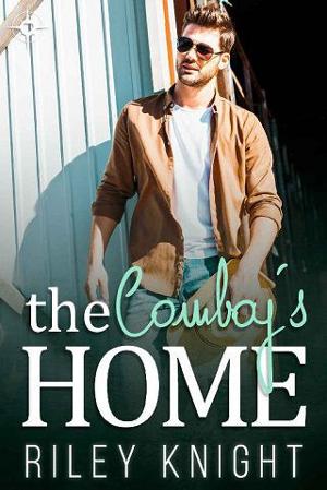 The Cowboy’s Home by Riley Knight
