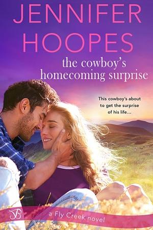 The Cowboy’s Homecoming Surprise by Jennifer Hoopes