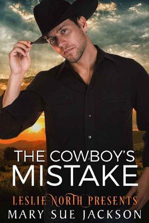The Cowboy’s Mistake by Mary Sue Jackson