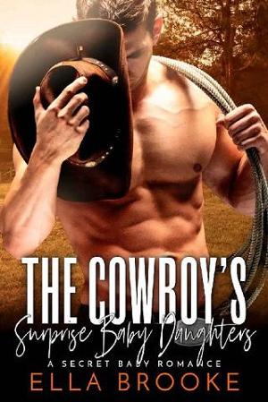 The Cowboy’s Surprise Baby Daughters by Ella Brooke