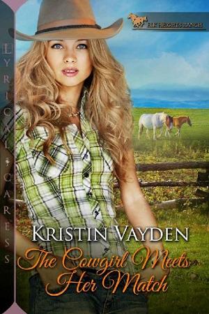 The Cowgirl Meets Her Match by Kristin Vayden