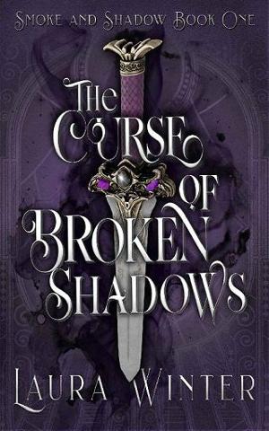 The Curse of Broken Shadows by Laura Winter