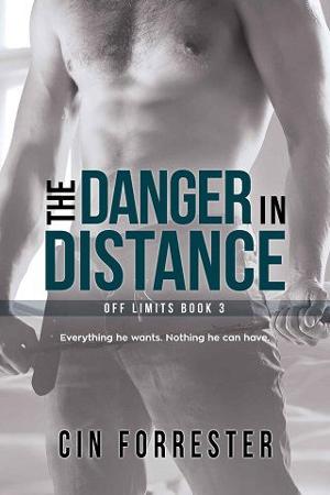 The Danger in Distance by Cin Forrester