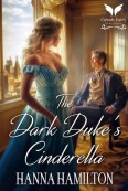 The Dark Duke’s Cinderella by Hanna Hamilton