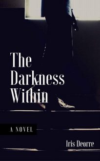 The Darkness Within by Iris Deorre