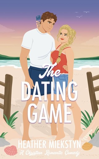 The Dating Game by Heather Miekstyn