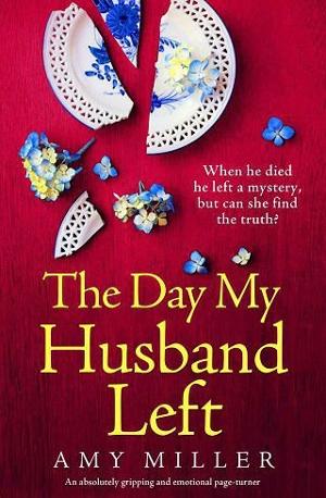 The Day My Husband Left by Amy Miller