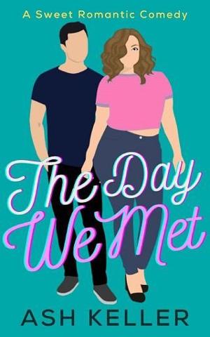 The Day We Met by Ash Keller