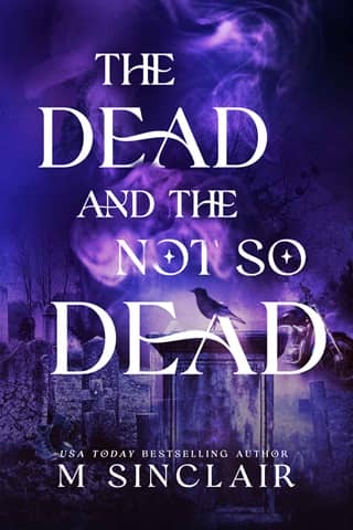 The Dead and the Not So Dead: Completed Trilogy by M. Sinclair