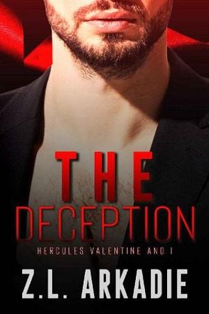 The Deception: Hercules Valentine and I by Z.L. Arkadie