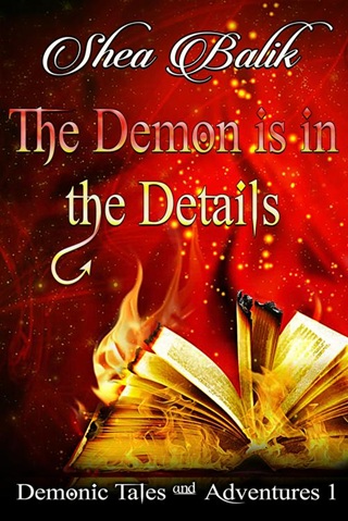The Demon is in the Details by Shea Balik