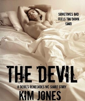 The Devil (A Devil’s Renegades Short Story) by Kim Jones