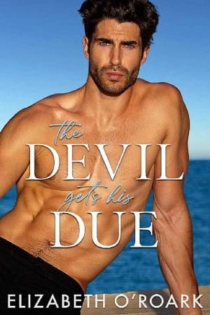 The Devil Gets His Due by Elizabeth O’Roark