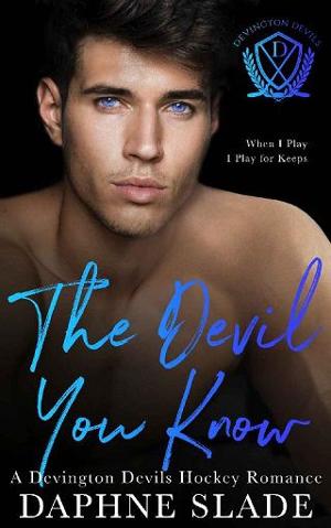 The Devil You Know by Daphne Slade