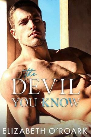 The Devil You Know by Elizabeth O’Roark