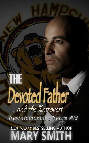 The Devoted Father and the Introvert by Mary Smith