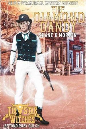 The Diamond Dandy by Shane K. Morton