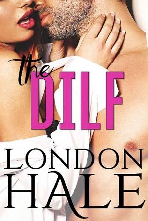 The DILF by London Hale