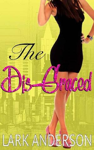 The Dis-Graced by Lark Anderson