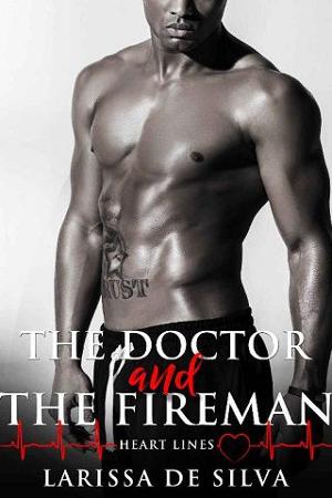The Doctor and the Fireman by Larissa de Silva