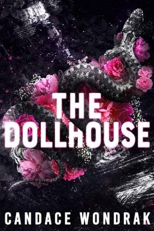 The Dollhouse by Candace Wondrak