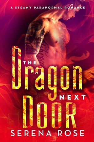 The Dragon Next Door by Serena Rose