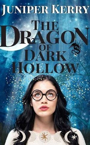 The Dragon of Dark Hollow by Juniper Kerry