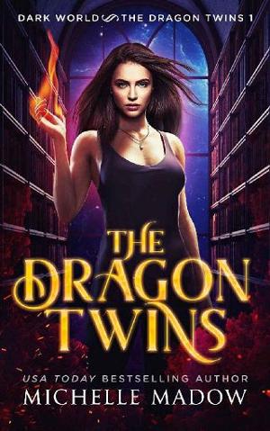 The Dragon Twins by Michelle Madow