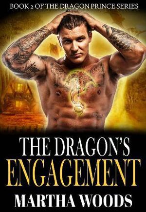 The Dragon’s Engagement by Martha Woods