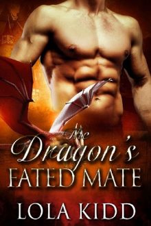 The Dragon’s Fated Mate by Lola Kidd