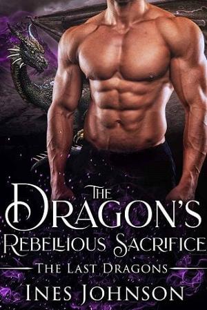 The Dragon’s Rebellious Sacrifice by Ines Johnson