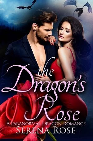 The Dragon’s Rose by Serena Rose