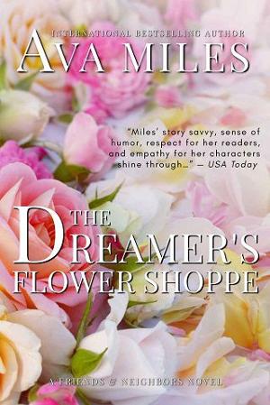 The Dreamer’s Flower Shoppe by Ava Miles