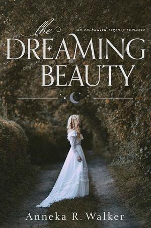 The Dreaming Beauty by Anneka R. Walker