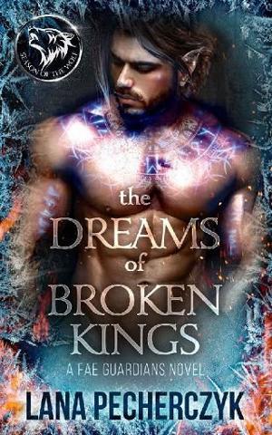 The Dreams of Broken Kings by Lana Pecherczyk