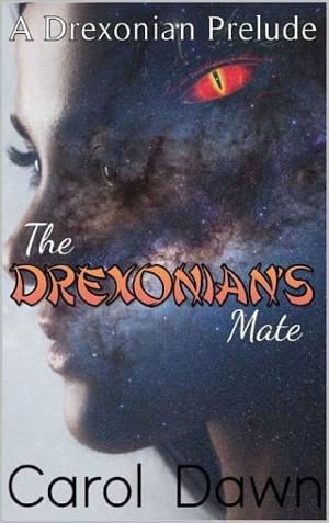 The Drexonian’s Mate by Carol Dawn