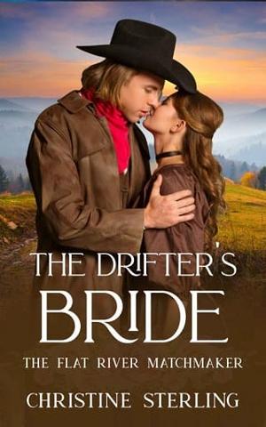 The Drifter’s Bride by Christine Sterling