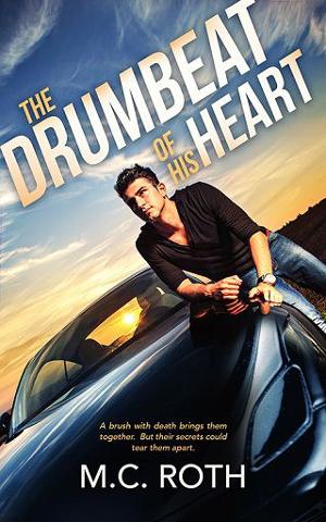 The Drumbeat of His Heart by M.C. Roth