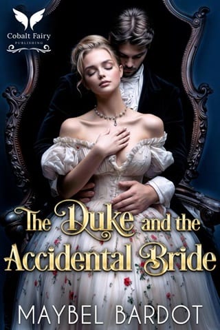 The Duke and the Accidental Bride by Maybel Bardot