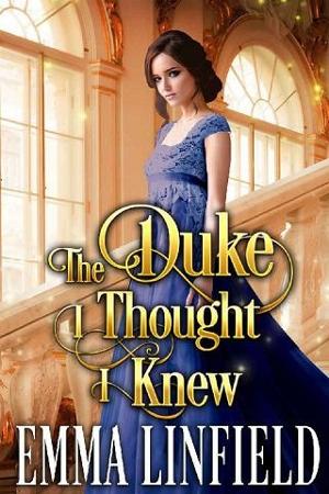 The Duke I Thought I Knew by Emma Linfield