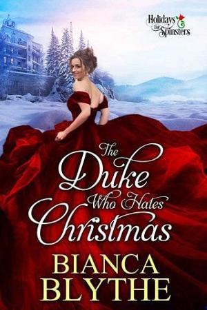 The Duke Who Hates Christmas by Bianca Blythe