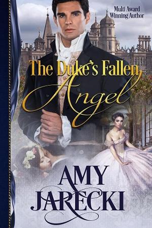 The Duke’s Fallen Angel by Amy Jarecki