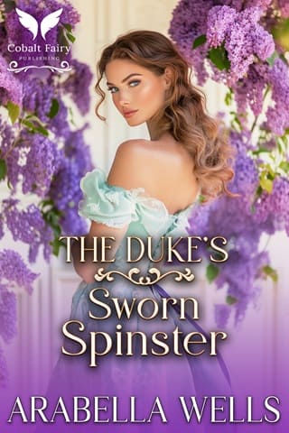 The Duke’s Sworn Spinster by Arabella Wells