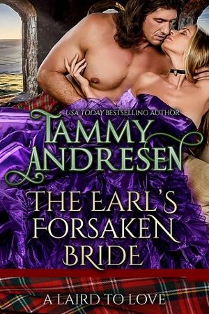The Earl’s Forsaken Bride by Tammy Andresen