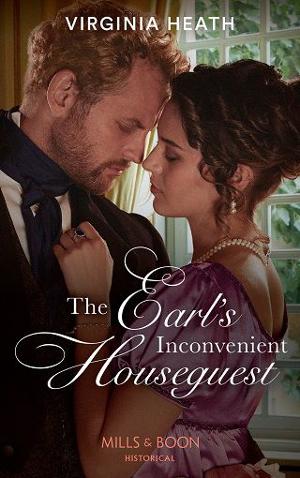 The Earl’s Inconvenient Houseguest by Virginia Heath
