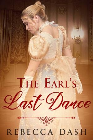 The Earl’s Last Dance by Rebecca Dash