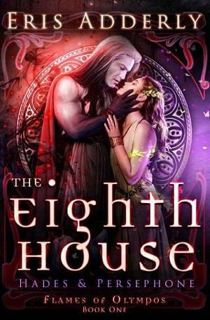 The Eighth House: Hades & Persephone by Eris Adderly