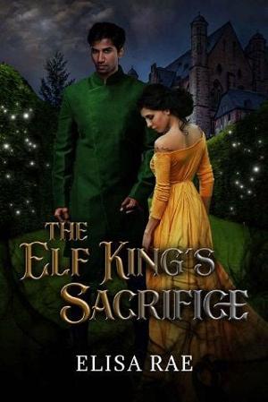 The Elf King’s Sacrifice by Elisa Rae