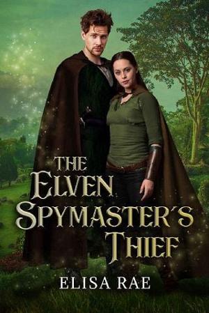 The Elven Spymaster’s Thief by Elisa Rae