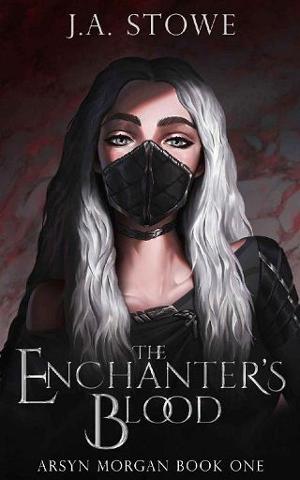 The Enchanter’s Blood by J.A. Stowe